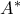 A^{\ast}