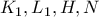 K_1, L_1, H, N