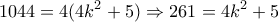 \displaystyle 1044=4(4k^2+5) \Rightarrow 261=4k^2+5