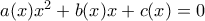 a(x)x^2+b(x)x+c(x)=0