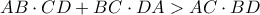 AB\cdot CD + BC\cdot DA > AC \cdot BD