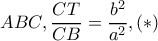 ABC,\dfrac{CT}{CB}=\dfrac{b^{2}}{a^{2}},(*)