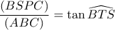 \dfrac{(BSPC)}{(ABC)} = \tan \widehat{BTS}