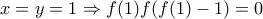 x=y=1\Rightarrow f(1)f(f(1)-1)=0