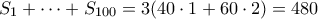 S_1 + \cdots + S_{100} = 3(40 \cdot 1 + 60 \cdot 2) = 480