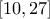 \left[ {10,27} \right]