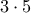 3\cdot 5 