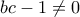 bc-1\neq 0