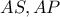 AS, AP
