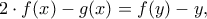 2\cdot f(x)-g(x)=f(y)-y,