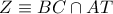 Z\equiv BC\cap AT