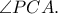 \angle PCA.