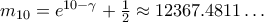 m_{10} = e^{10-\gamma}+\frac{1}{2} \approx 12367.4811\ldots