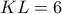KL = 6