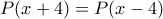 P(x+4)=P(x-4)