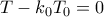 T-k_0T_0=0