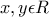x, y\epsilon R