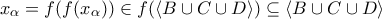 x_{\alpha} = f(f(x_{\alpha})) \in f(\langle B \cup C \cup D \rangle) \subseteq \langle B \cup C \cup D \rangle