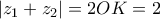 \displaystyle{ 
\left| {z_1  + z_2 } \right| = 2OK = 2 
}