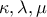 \displaystyle{\kappa ,\lambda ,\mu }