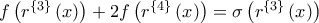 f\left( r^{\left\{ 3\right\} }\left( x\right) \right) +2f\left( r^{\left\{ 4\right\} }\left( x\right) \right) =\sigma \left( r^{\left\{ 3\right\} }\left( x\right) \right) f\left( r^{\left\{ 3\right\} }\left( x\right) \right) +2f\left( r^{\left\{ 4\right\} }\left( x\right) \right) =\sigma \left( r^{\left\{ 3\right\} }\left( x\right) \right)