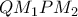 Q{M_1}P{M_2}