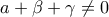 \displaystyle{\displaystyle  
a + \beta  + \gamma  \ne 0 
}