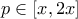 p\in[x,2x]