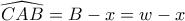 \displaystyle{\widehat{CAB}=B-x=w-x}