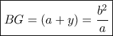 \boxed{BG = \left( {a + y} \right) = \frac{{{b^2}}}{a}}