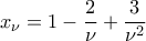 x_{\nu}=1-\dfrac{2}{\nu}+\dfrac{3}{\nu^2}
