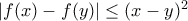 |f(x)-f(y)|\le(x-y)^2