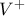 V^+