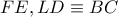 FE,LD\equiv BC