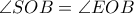 \displaystyle{\angle SOB = \angle EOB}