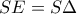 SE=S\Delta