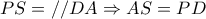 PS=//DA\Rightarrow AS=PD
