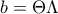 b=\Theta \Lambda