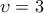 \displaystyle{\upsilon = 3}