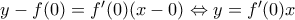 y-f(0)={f}'(0)(x-0)\Leftrightarrow y={f}'(0)x