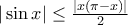 |\sin x|\leq \frac{|x(\pi-x)|}{2}