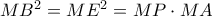 MB^2=ME^2=MP \cdot MA
