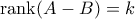 \text{rank}(A-B)=k
