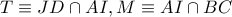 T\equiv JD\cap AI,M\equiv AI\cap BC