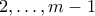 2, \ldots, m-1