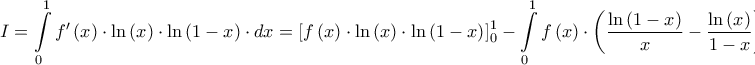 \displaystyle{I = \int\limits_0^1 {f'\left( x \right) \cdot \ln \left( x \right) \cdot \ln \left( {1 - x} \right) \cdot dx}  = \left[ {f\left( x \right) \cdot \ln \left( x \right) \cdot \ln \left( {1 - x} \right)} \right]_0^1 - \int\limits_0^1 {f\left( x \right) \cdot \left( {\dfrac{{\ln \left( {1 - x} \right)}}{x} - \dfrac{{\ln \left( x \right)}}{{1 - x}}} \right) \cdot dx}  = }