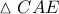 \vartriangle CAE