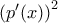 \left (p'(x)\right)^2