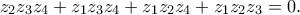 z_2z_3z_4+z_1z_3z_4+z_1z_2z_4+z_1z_2z_3=0.