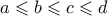 a \leqslant b \leqslant c \leqslant d